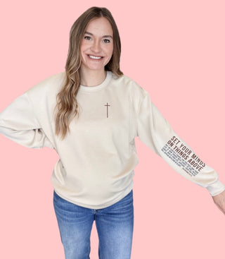 "Set Your Eyes On Things Above"Ultra Comfy Pullover